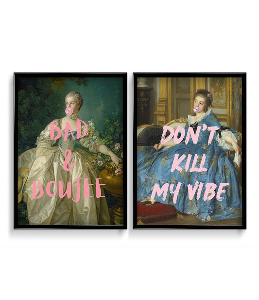 Bad and Boujee & Don't kill my vibe - Set of 2