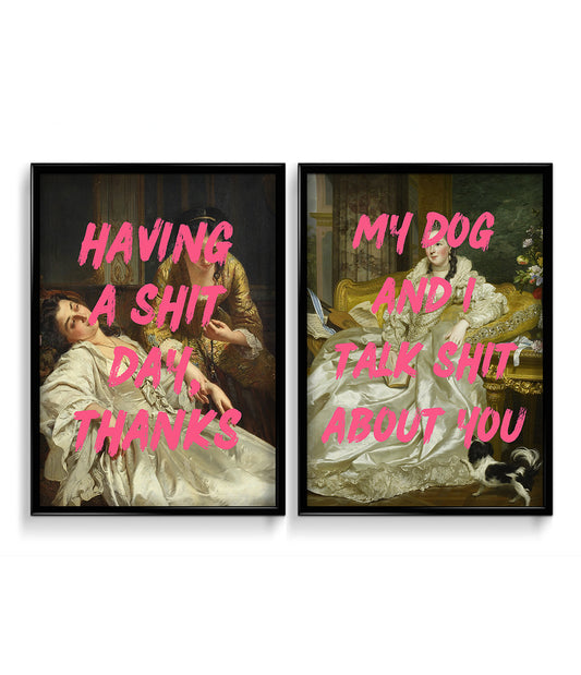 Having a shit day & My dog and I talk shit - Set of 2