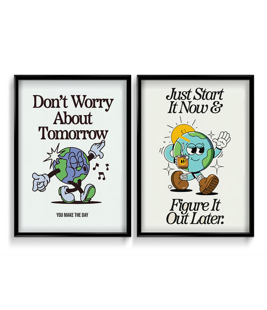 'Don't worry' and 'Start Now' Quotes