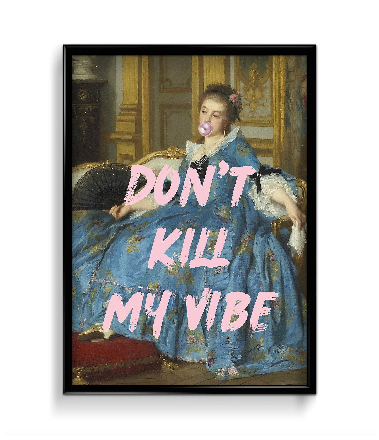 Don't kill my vibe
