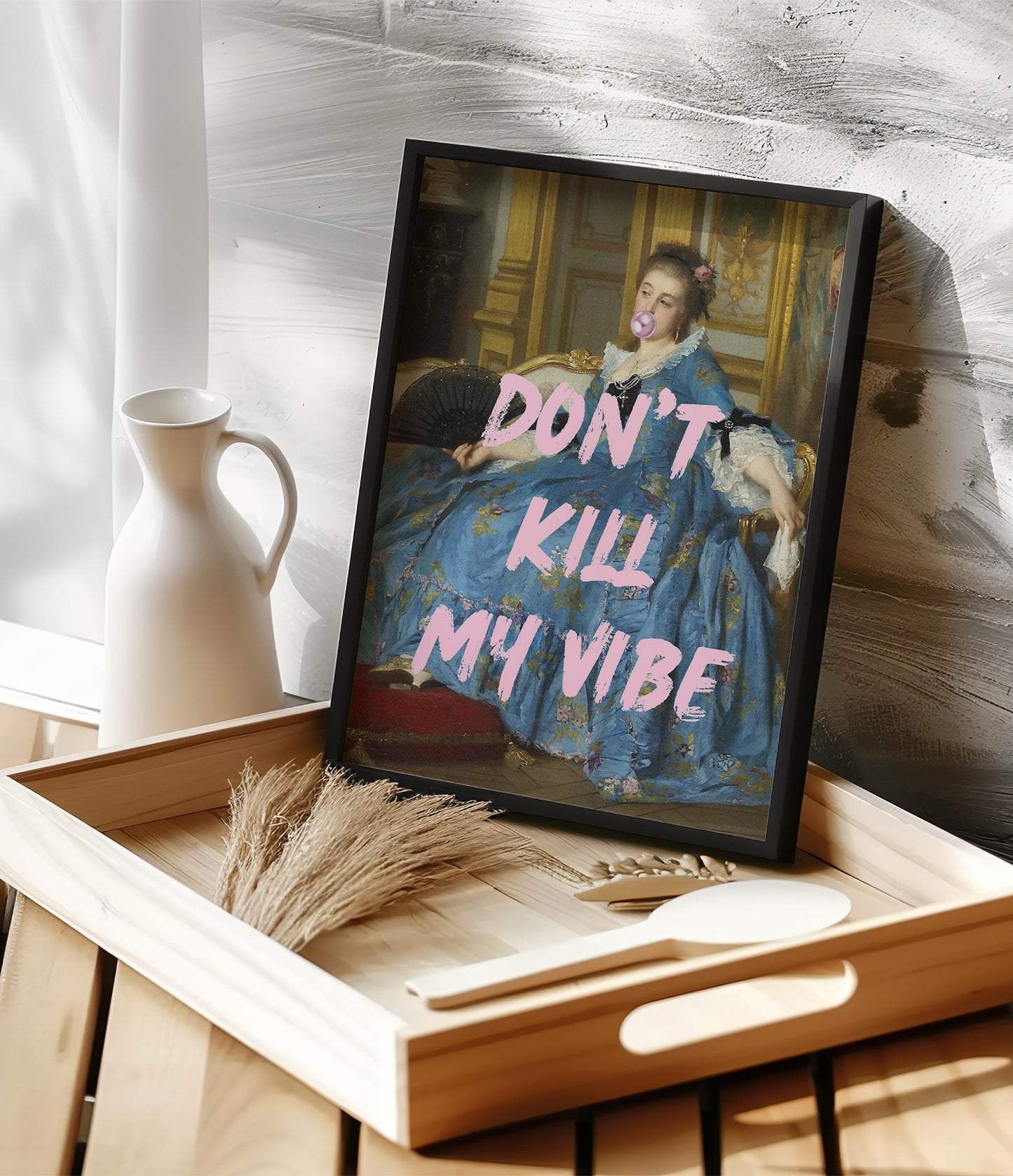 Don't kill my vibe