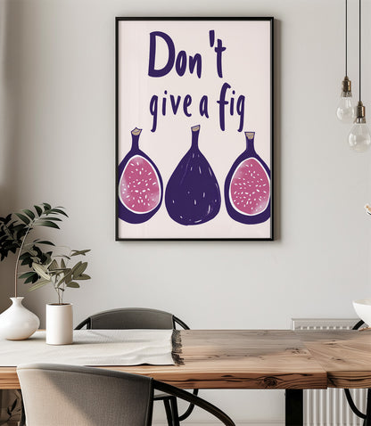 'Don't give a fig' Wall Art