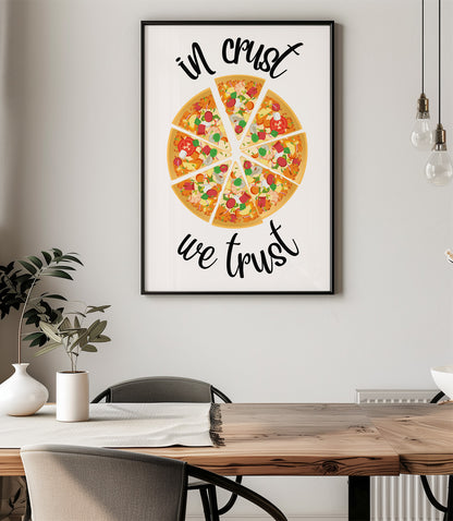 'In crust we trust' Wall Art