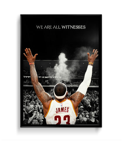 LeBron James - We are all witnesses | Cleveland Cavaliers