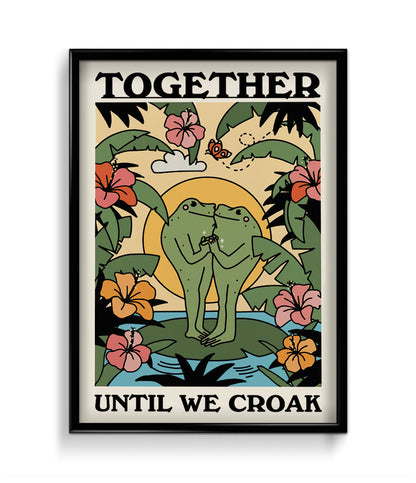 'Together till we croak' Quote