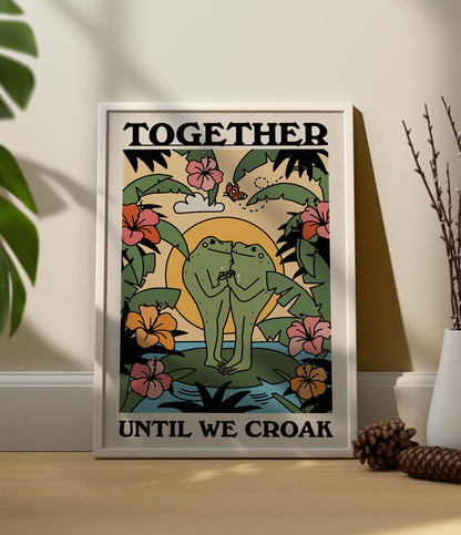 'Together till we croak' Quote