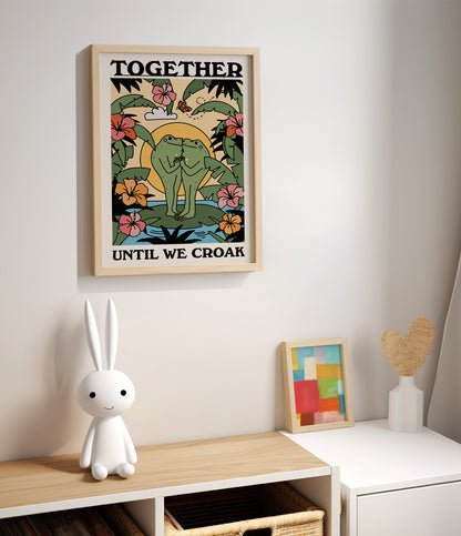 'Together till we croak' Quote