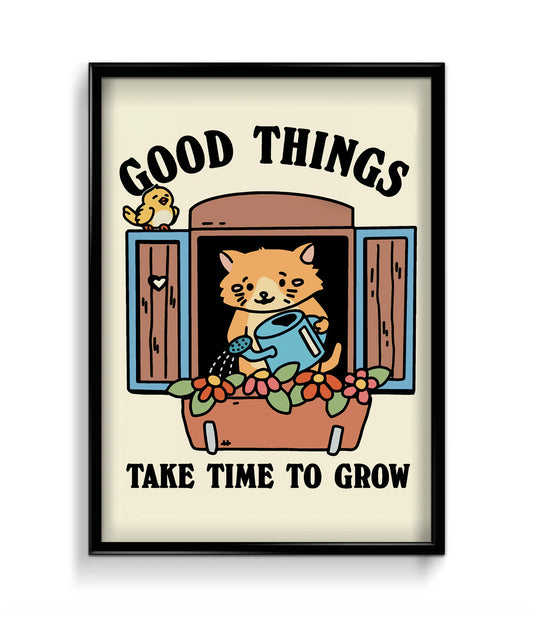 'Good things take time' Quote