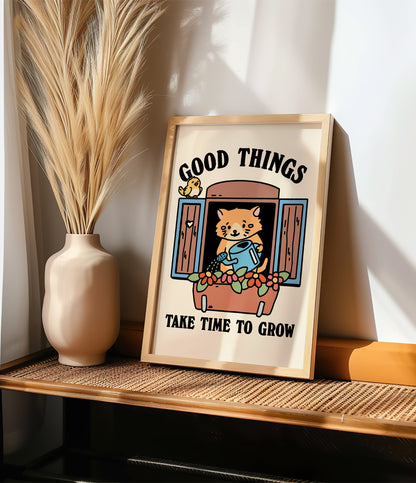 'Good things take time' Quote