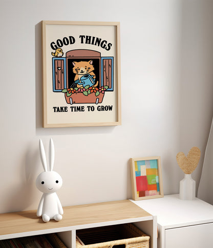 'Good things take time' Quote