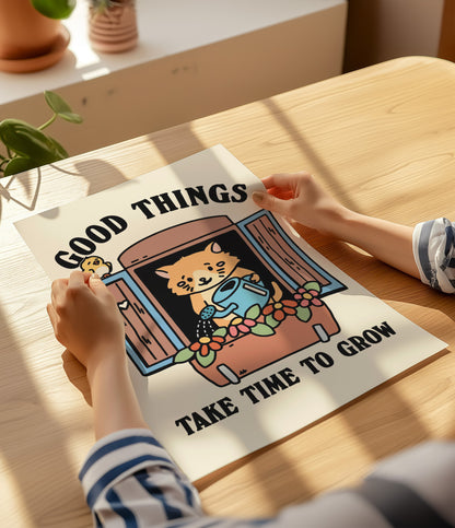 'Good things take time' Quote