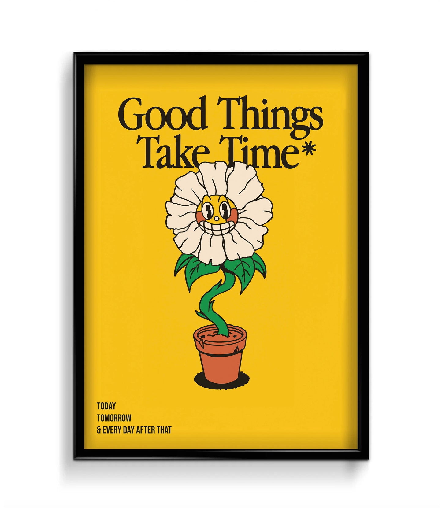 'Good things take time' Quote