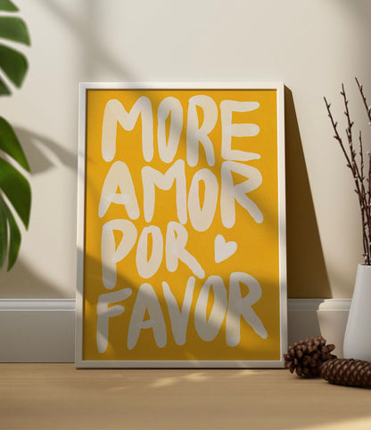 'More amor por favor' Quote