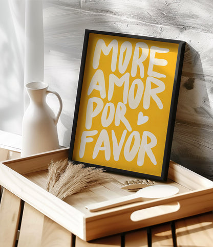 'More amor por favor' Quote