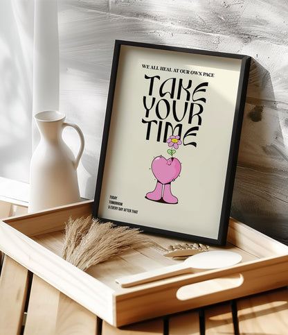 'Take your time' Quote