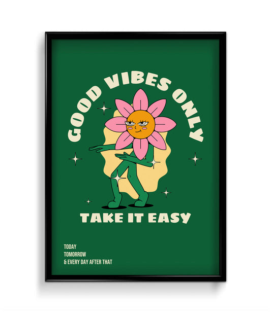 'Good vibes only' Quote