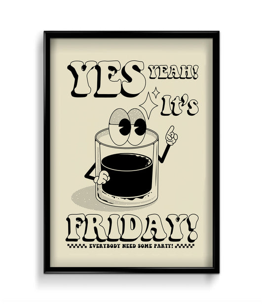 'Yes it's Friday' Quote