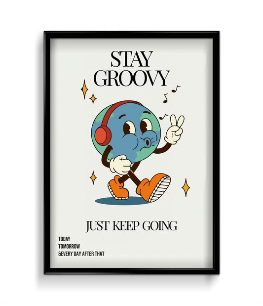 'Stay Groovy' Quote