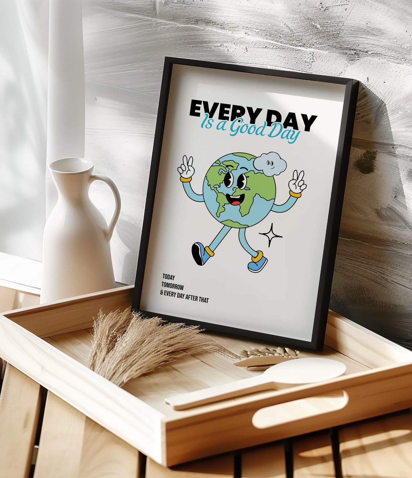 'Everyday is a good day' Quote