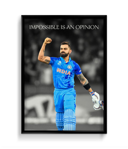 Virat Kohli - Impossible is an opinion | India